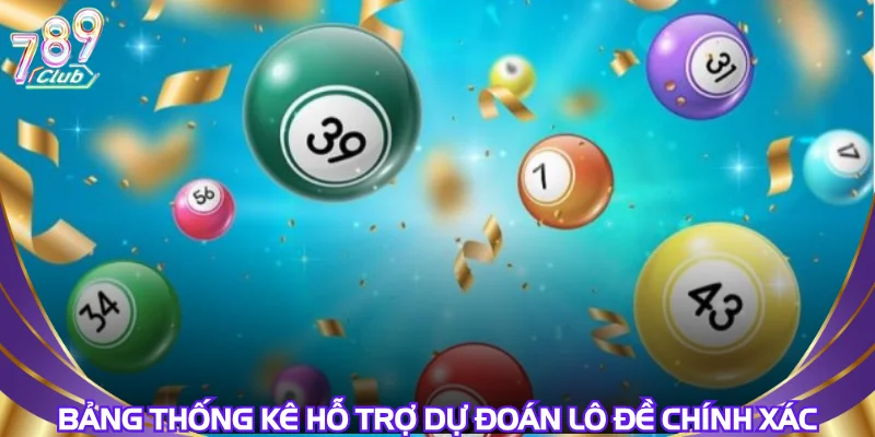 bang-thong-ke-ho-tro-du-doan-lo-de-chinh-xac