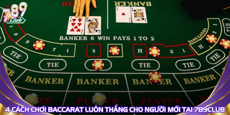 cach-choi-baccarat-luon-thang