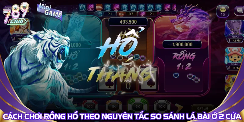 cach-choi-rong-ho-theo-nguyen-tac-so-sanh-la-bai-o-2-cua